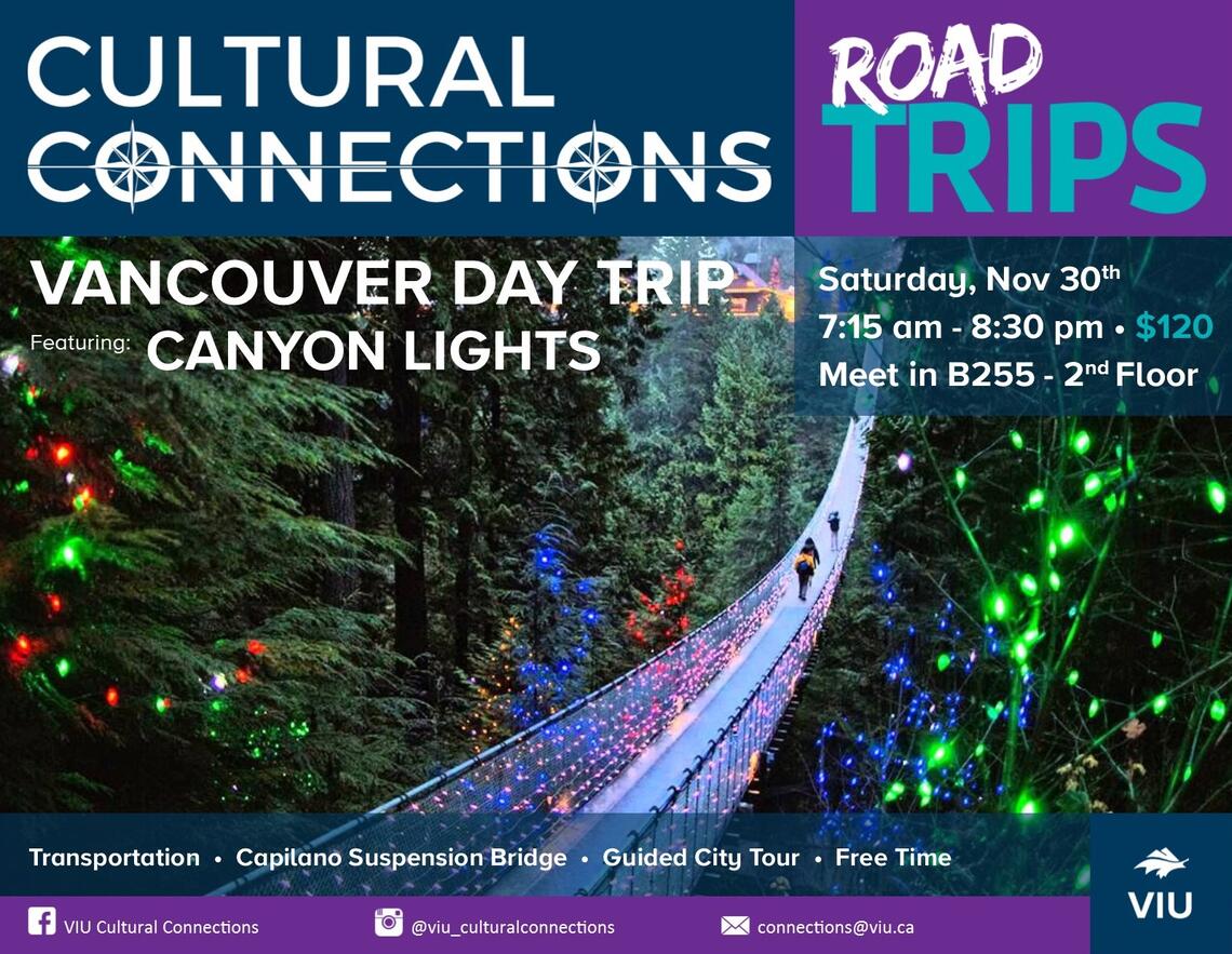 VIU - Cultural Connections - Road Trips - Vancouver Day Trip & Canyon Lights